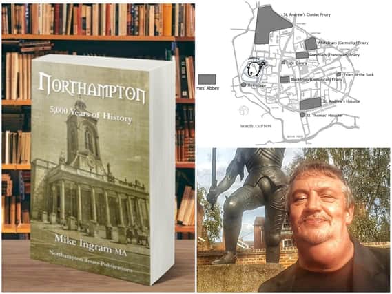 Northampton author Mike Ingram has chronicled over 5,000 years of the town's history in his new book.