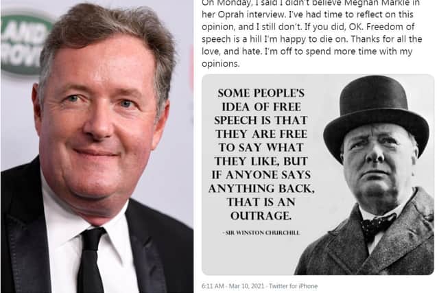 Piers Morgan sticking by his controversial statement this morning alongsiide a quote on free speech by Winston Churchill. Photo: Getty IMages