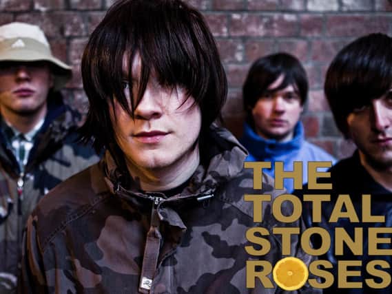 Total Stone Roses are playing the Picturedrome.
