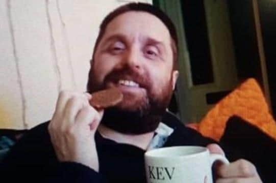Kev was loved by everyone who knew him.