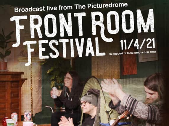 The Frontroom Festival takes place this Saturday and will be broadcast live from The Picturedrome.