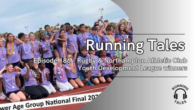 The Running Tales Podcast spoke to members of Rugby & Northampton Athletic Club