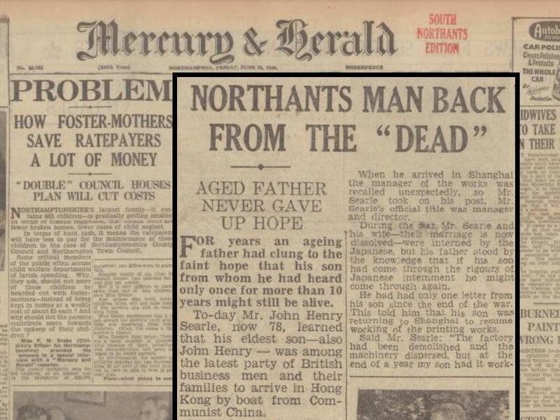 The Northampton Mercury & Herald of June 25, 1954, told the extraordinary tale of John Henry Searle, a Northampton man missing for ten years and feared to have been murdered in Communist China, who was freed after making it to British-governed Hong Kong