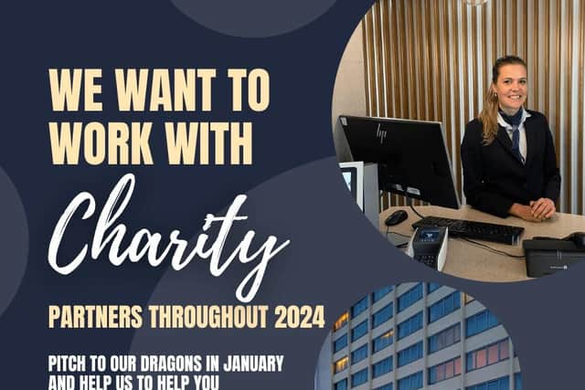 Charities are being urged to pitch their ideas for how they can work with the hotel