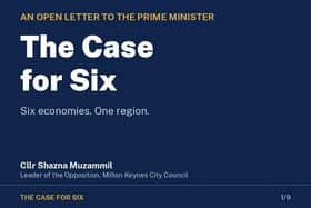 The leader of the opposition on Milton Keynes City Council Shazna Muzammil has written an open letter to the Prime Minister making The Case For Six