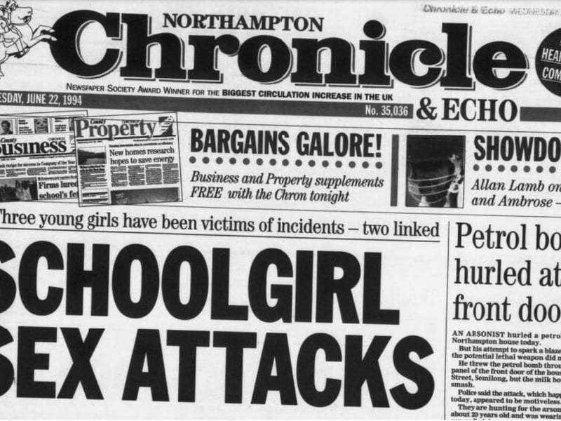 The Northampton Chronicle & Echo of June 22, 1994, gave worrying details about a wanted man who had attempted to lure young girls in lonely areas and who seized hold of one schoolgirl, who screamed and alerted her friends to the scene