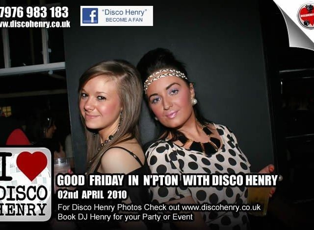Nostalgic pictures from a Good Friday night out in 2010 around Northampton.