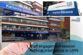 Staff engagement sessions have been held by the bosses at Kettering and Northampton General Hospitals/ University Hospitals of Northamptonshire