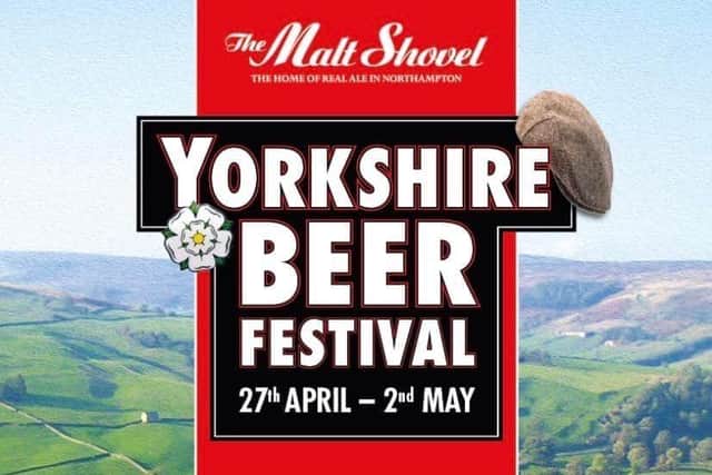The managers said Yorkshire ales are relatively few in Northampton, so they hope this event will make a few more fans
