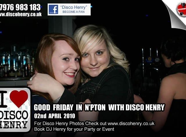 Nostalgic pictures from a Good Friday night out in 2010 around Northampton.