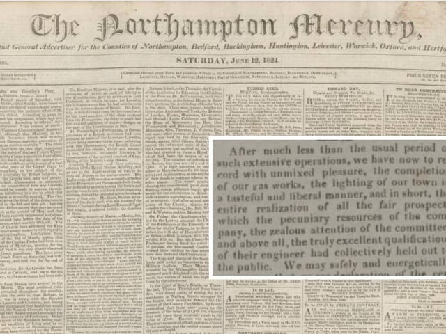 The Northampton Mercury of June 12, 1824, enthusiastically reported upon a presentation of the first gas lamps to light up the town's streets. The author also pondered the possibility of them shining from every church steeple - a charming idea that never came to pass!