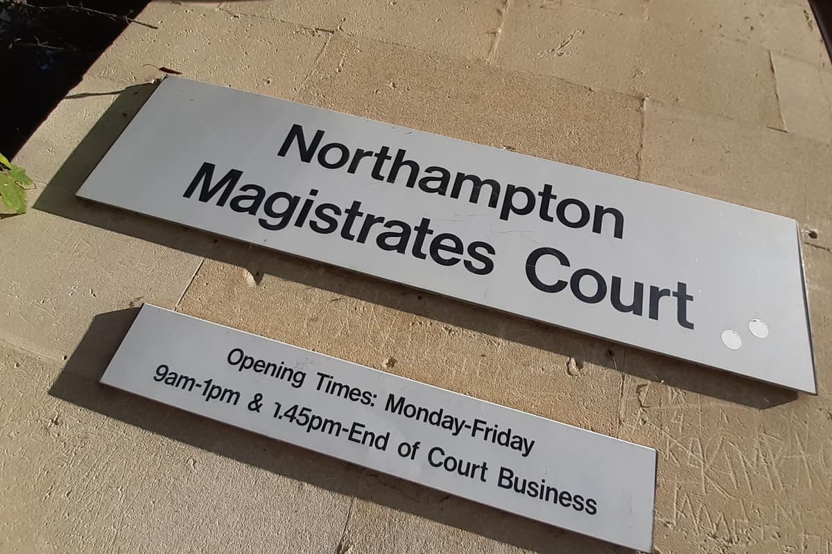 Who's been in court from Northampton, Daventry, Towcester, Brixworth, Weedon 