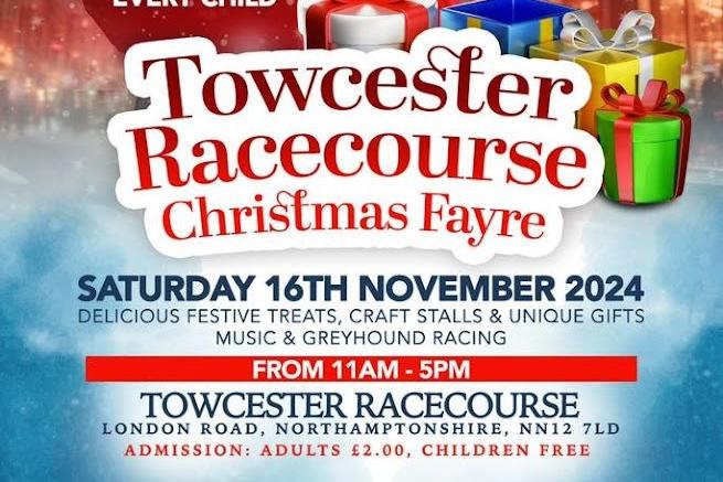 On Saturday November 16, Towcester Racecourse will host a Christmas Fayre from 11am to 5pm. There will be craft stalls, gifts, festive treats, music and greyhound racing. Entrance is £2 per adult, children go free.