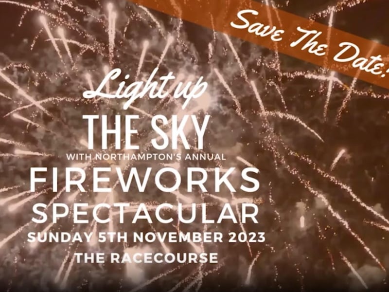 The town council's annual Fireworks Spectacular will take place on Sunday November 5 at the Racecourse.
Entertainment will take place from 4pm and fireworks will start at 6pm.
There will be a fun fair, a fire and pyro show, live music and more.
More information will be posted on the Northampton Town Council website in due course.