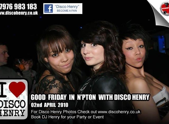 Nostalgic pictures from a Good Friday night out in 2010 around Northampton.