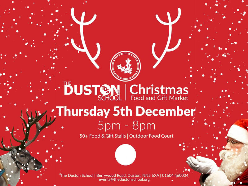 The Duston School will host its annual Christmas Market on Thursday December 5 between 5pm and 8pm. There will be more than 50 food and gift stalls, with an outdoor food court, a raffle and live music. Entry is free.