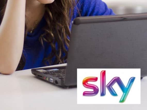 Sky customers could be without broadband while a fault is repaired.