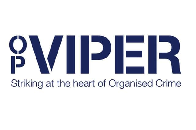 The arrests were made as part of Op Viper