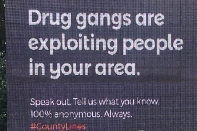 A digital advertising board will be in Northampton on Monday, informing people of the campaign.