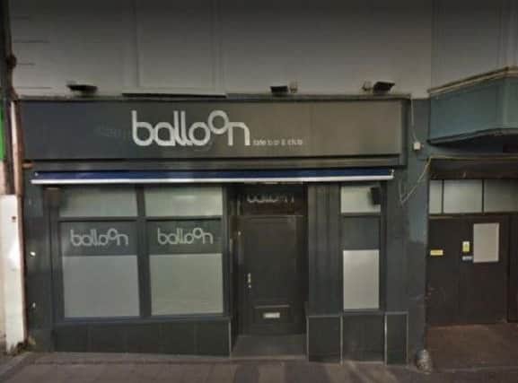 The incident happened at Balloon Bar in Bridge Street on Sunday morning.