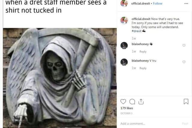 One of the memes on the 'Drexit' Instagram account, making fun of the stricter uniform policy at Malcolm Arnold Academy