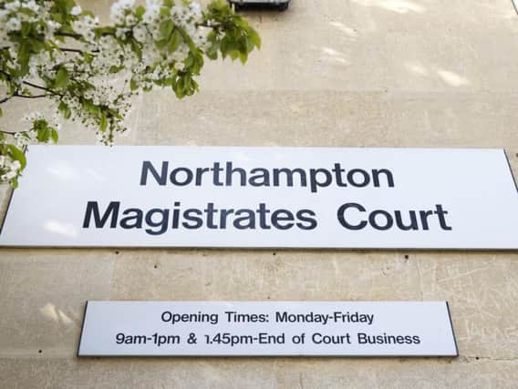 They appeared at Northampton Magistrates' Court