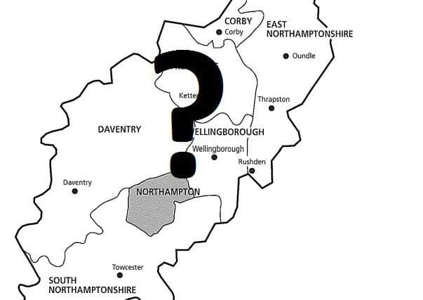 Although the councils in Northampotnshire are for unitary authorities, it is not known how a new structure would look.