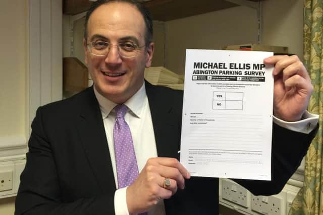 Northampton North MP Michael Ellis is launching a consultation to see whether Abington residents want a parking permit scheme in their street.
