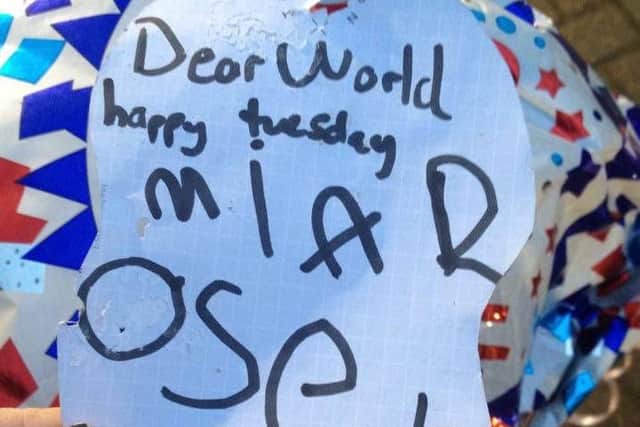 Mia Rose's "Dear world happy Tuesday" message travelled 60 miles south-east to a small Hertfordshire village.