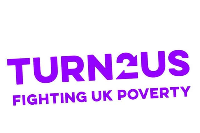 Turn2Us are a national charity that help people claim benefits and support.