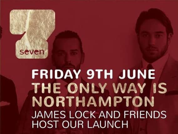 TOWIE stars will host the launch of Seven Northampton on Friday night.